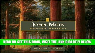 [PDF] FREE John Muir: America s Naturalist [Download] Full Ebook