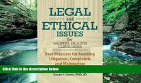 Deals in Books  Legal and Ethical Issues for Mental Health Clinicians: Best Practices for Avoiding