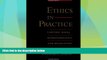 Big Deals  Ethics in Practice: Lawyers  Roles, Responsibilities, and Regulation  Best Seller Books