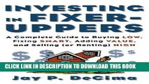 [PDF] Investing in Fixer-Uppers: A Complete Guide to Buying Low, Fixing Smart, Adding Value, and