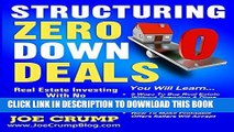 [PDF] Structuring Zero Down Deals: Real Estate Investing With No Down Payment Or Bank Qualifying