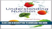 [FREE] EBOOK Bundle: Understanding Nutrition, Update (with 2010 Dietary Guidelines), 12th   Diet