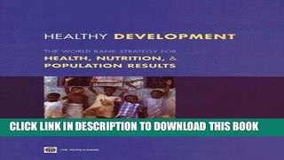 [FREE] EBOOK Healthy Development: The World Bank Strategy for Health, Nutrition, and Population