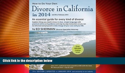 Big Deals  How to Do Your Own Divorce in California in 2014: An Essential Guide for Every Kind of