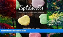 Big Deals  Splitsville: How to Separate, Stay Out of Court and Stay Friends  Full Ebooks Best Seller