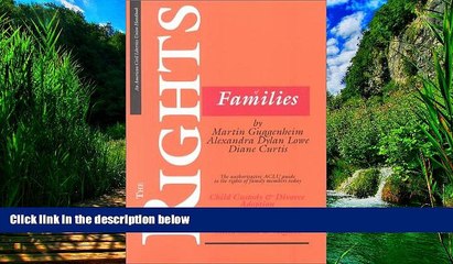 Books to Read  The Rights of Families: The Authoritative ACLU Guide to the Rights of Family