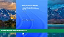 Books to Read  Family Policy Matters: How Policymaking Affects Families and What Professionals Can