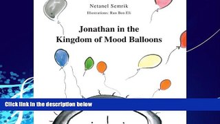Big Deals  Jonathan in the Kingdom of Mood Balloons  Best Seller Books Most Wanted