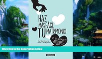 Big Deals  Haz mÃ¡s fÃ¡cil tu matrimonio (Spanish Edition)  Best Seller Books Best Seller