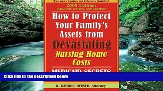 Big Deals  How to Protect Your Family s Assets from Devastating Nursing Home Costs: Medicaid