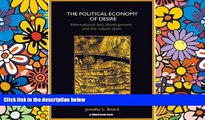 Must Have  The Political Economy of Desire: International Law, Development and the Nation State