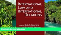 Must Have  International Law and International Relations: An International Organization Reader
