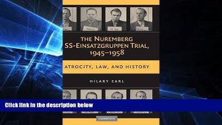 Full [PDF]  The Nuremberg SS-Einsatzgruppen Trial, 1945-1958: Atrocity, Law, and History  Premium