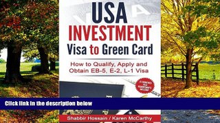 Big Deals  USA Investment Visa to Green Card: How to Qualify, Apply and Obtain EB-5, E-2, L-1