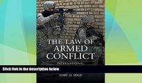 Big Deals  The Law of Armed Conflict: International Humanitarian Law in War  Best Seller Books
