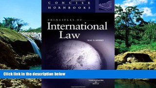 READ FULL  Principles of International Law (Concise Hornbooks)  READ Ebook Full Ebook