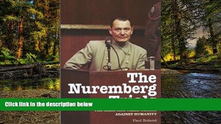 Full [PDF]  The Nuremberg Trials: The Nazis and Their Crimes Against Humanity  READ Ebook Online