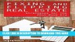 [PDF] Fixing and Flipping Real Estate: Strategies for the Post-Boom Era Full Online