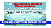 Best Seller 68 Reverse Aging Therapies Backed Up By Science: How To Get 20 Years Younger: Fountain