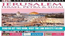[EBOOK] DOWNLOAD DK Eyewitness Travel Guide: Jerusalem, Israel, Petra   Sinai READ NOW