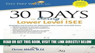 [EBOOK] DOWNLOAD 30 Days to Acing the Lower Level ISEE: Strategies and Practice for Maximizing