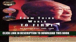 [EBOOK] DOWNLOAD From Third World to First: The Singapore Story - 1965-2000 READ NOW
