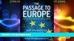 Big Deals  The Passage to Europe: How a Continent Became a Union  Best Seller Books Most Wanted