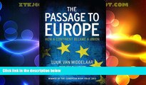 Big Deals  The Passage to Europe: How a Continent Became a Union  Best Seller Books Most Wanted