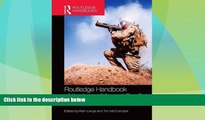 Big Deals  Routledge Handbook of the Law of Armed Conflict (Routledge Handbooks)  Full Read Most
