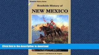 EBOOK ONLINE Roadside History of New Mexico (Roadside History Series) READ PDF FILE ONLINE