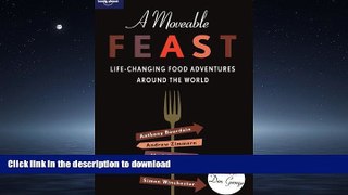 FAVORIT BOOK A Moveable Feast (Lonely Planet Travel Literature) READ EBOOK