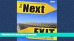 FAVORIT BOOK The Next Exit 2014 The Most Complete Interstate Hwy Guide Ever Printed (Next Exit: