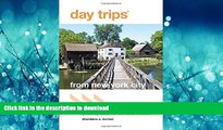 FAVORIT BOOK Day TripsÂ® from New York City: Getaway Ideas For The Local Traveler (Day Trips