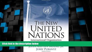 Big Deals  The New United Nations: International Organization in the Twenty-First Century  Best