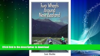 READ  Two Wheels Around New Zealand: A Bicycle Journey on Friendly Roads FULL ONLINE