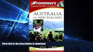 READ BOOK  Frommer s Adventure Guides: Australia and New Zealand (Frommer s Adventure Guide: