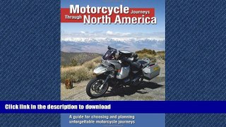 FAVORIT BOOK Motorcycle Journeys Through North America: A guide for choosing and planning