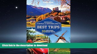 PDF ONLINE Lonely Planet Germany, Austria   Switzerland s Best Trips (Travel Guide) READ EBOOK