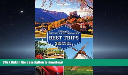 PDF ONLINE Lonely Planet Germany, Austria   Switzerland s Best Trips (Travel Guide) READ EBOOK