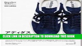 Ebook Sneaker Tokyo vol.4 addicted to  adidas  (Sneaker Tokyo series) Free Download