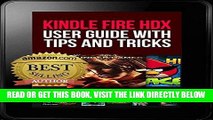 [Free Read] Kindle Fire HDX User Guide With Tips And Tricks: BEGINNER TO EXPERT IN 1 HOUR! Full