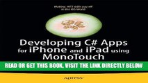 [Free Read] Developing C# Apps for iPhone and iPad using MonoTouch: iOS Apps Development for .NET
