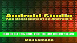[Free Read] Android Studio: App Development on Android 6 Full Online
