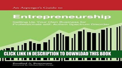 Best Seller An Asperger s Guide to Entrepreneurship: Setting Up Your Own Business for