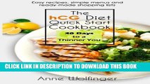 Best Seller The hCG Diet Quick Start Cookbook: 30 Days to a Thinner You Free Read