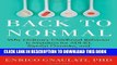 Best Seller Back to Normal: Why Ordinary Childhood Behavior Is Mistaken for ADHD, Bipolar