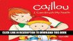 Best Seller Caillou: I Can Brush My Teeth (Step by Step) Free Download