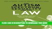 Ebook The Autism Spectrum, Sexuality and the Law: What every parent and professional needs to know