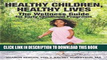Best Seller Healthy Children, Healthy Lives: The Wellness Guide for Early Childhood Programs Free