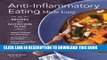 Best Seller Anti-Inflammatory Eating Made Easy: 75 Recipes and Nutrition Plan Free Read